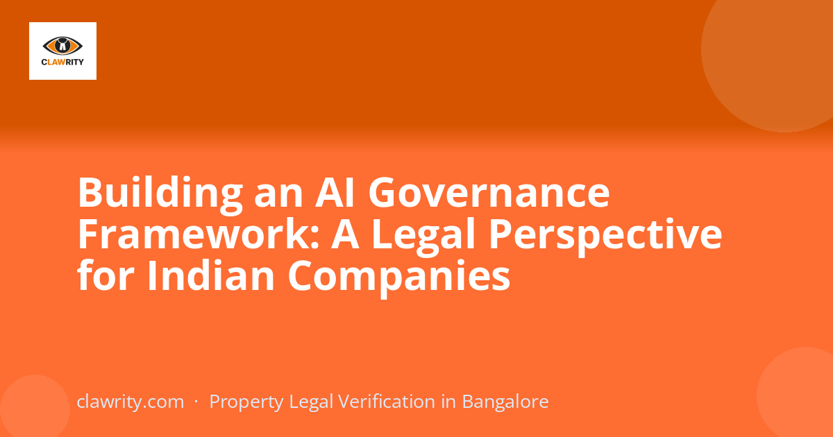 Building an AI Governance Framework: A Legal Perspective for Indian Companies