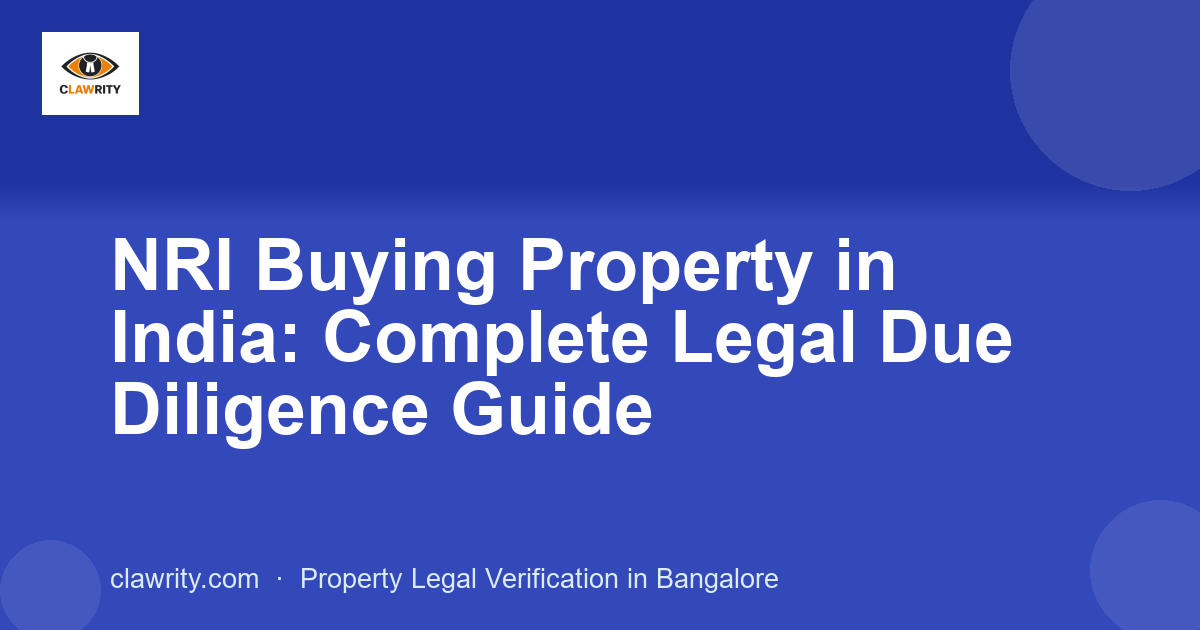 NRI Buying Property in India: Complete Legal Due Diligence Guide
